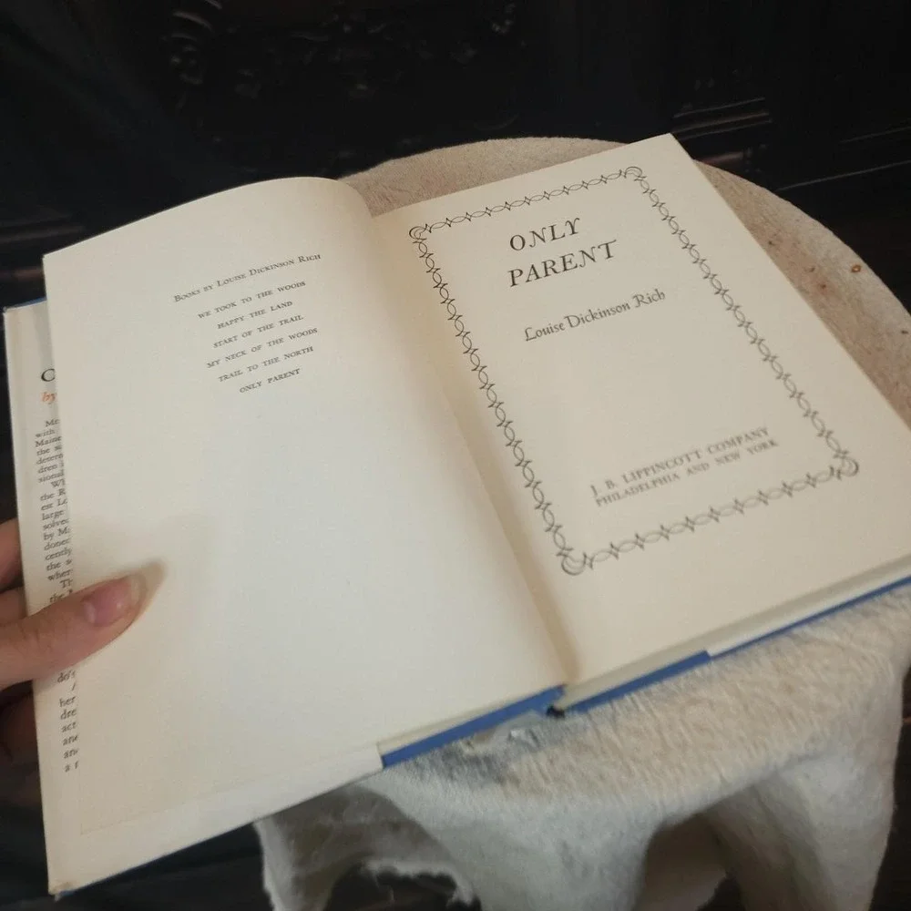 Only Parent Louise Dickinson Rich First Edition 1953 Hardcover Dust Jacket Book